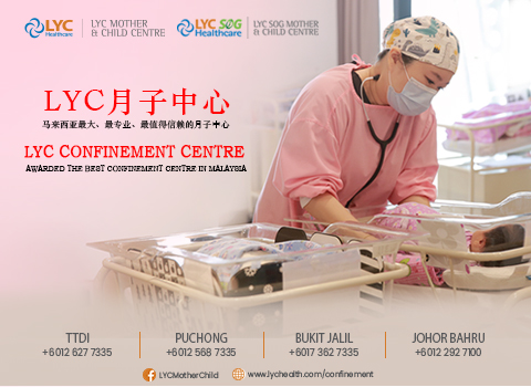 Rejuvenate in 28 Days – LYC Mother and Child Confinement Centre, Bukit Jalil, Kuala Lumpur